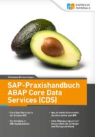 SAP-Praxishandbuch ABAP Core Data Services (CDS)