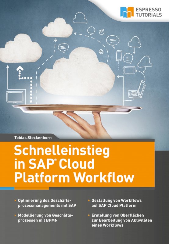 Schnelleinstieg in SAP Cloud Platform Workflow